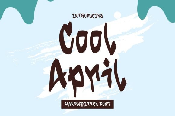 Cool April: The Playful Font That Boosts Campaign Clarity