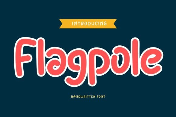 Flagpole Font for Branding That Feels Personal and Polished