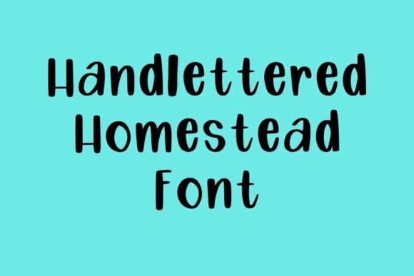 Handlettered Homestead: A Font That Elevates Brand Identity