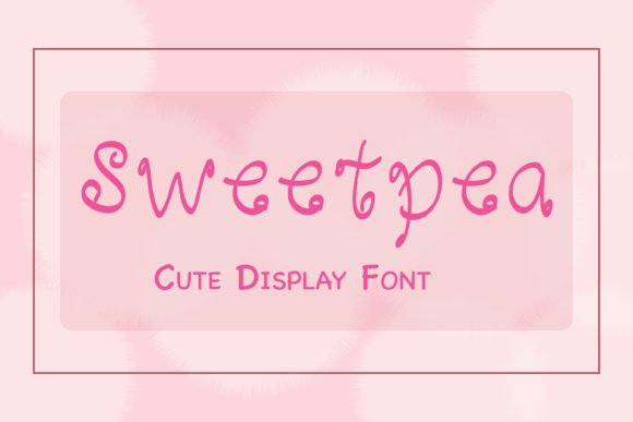 Sweetpea Font for Campaign Creativity
